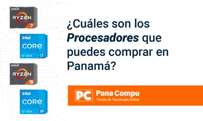 ¿Cuáles son los mejores Procesadores que puedes comprar en Panamá?