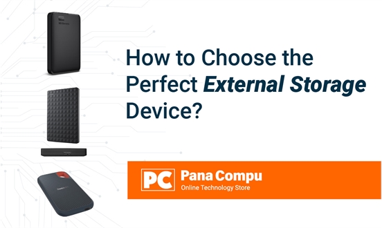 How to Choose the Perfect External Storage Device?