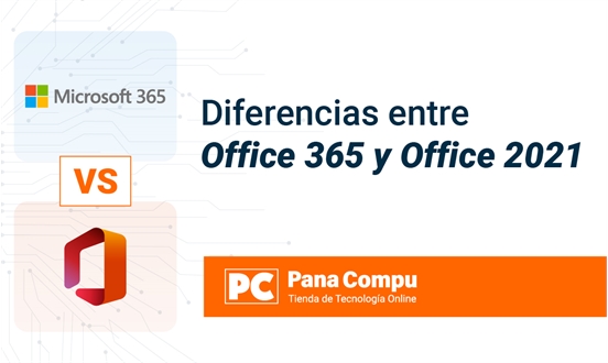 Diferencias entre Office 365 y Office 2021 | Pana Compu