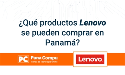 ¿Qué productos Lenovo se pueden comprar en Panamá?