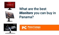 What are the best Monitors you can buy in Panama?